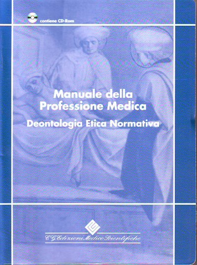 Manuale della Professione Medica - Deontologia etica normativa - Conitene CD